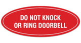 Signs ByLITA Oval DO NOT KNOCK OR RING DOORBELL Sign | Legible Lettering | Easy No-Tool Installation | Powerful Foam Tape