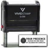 Vivid Stamp Your presence blessed me and made my celebration complete Self-Inking Rubber Stamps