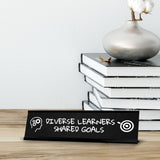 Diverse Learners, Shared Goals black Frame Desk Sign (2x8") | Classroom Special Needs Support