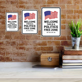 Portrait Round Plus Welcome This Is A Politics Free Zone Door or Wall Sign