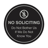 Circle No Soliciting Do Not Bother Us If We Do Not Know You Wall or Door Sign