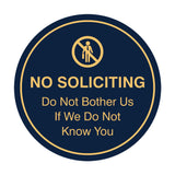 Circle No Soliciting Do Not Bother Us If We Do Not Know You Wall or Door Sign