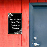 Portrait Round Plus Let's Make Your Hair Dreams a Reality Door or Wall Sign | Hair Stylist Inspirational Positive Decoration