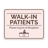 Classic Framed Plus Walk-In Patients, Please Inquire at Reception Door or Wall Sign | Medical Facility Greeting & Reception