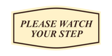 Fancy Please Watch Your Step Wall or Door Sign