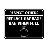 Signs ByLITA Classic Framed Respect Others, Replace Garbage Bag When Full Wall or Door Sign