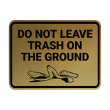 Signs ByLITA Classic Framed Do Not Leave Trash On The Ground Wall or Door Sign