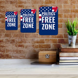 Portrait Round Plus Politics Free Zone Door or Wall Sign