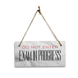 Do Not Enter Exam In Progress 5" x 10" Hanging Wall or Door Sign | Rustic Twine | Signs for Home and Business