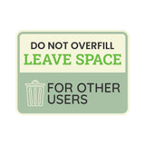 Classic Framed Plus Do Not Overfill Leave Space For Other Users Door or Wall Sign | Waste Disposal Etiquette
