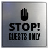 Signs ByLITA Square Stop! Guests Only Wall or Door Sign