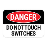 Classic Framed Plus Danger Do Not Touch Switches Door or Wall Sign | Health & Safety Signage
