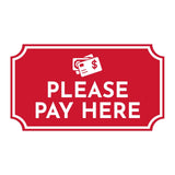 Notched Standard 'Please Pay Here' Wall or Door Sign | Customer Interaction Sign