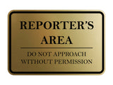 Signs ByLITA Classic Framed Reporter's Area. Do Not Approach Without Permission Door or Wall Sign Durable ABS Plastic | Laser Engraved | Easy Installation | Courtroom