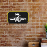Notched Standard Watch Your Step Wall or Door Sign | Safety & Caution