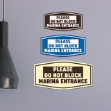 Fancy Please Do Not Block Marina Entrance Wall or Door Sign