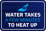 Classic Framed Plus Water Takes A Few Minutes To Heat Up Wall or Door Sign | Friendly Home Signage