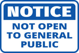 Classic Framed Plus Notice Not Open To General Public Wall or Door Sign | Workplace and Office