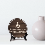 Reserved for Wheelchairs Circle Table Sign with Acrylic Stand (5x5") | Disability Sign