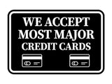 Classic Framed We Accept Most Major Credit Cards Wall or Door Sign