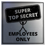 Signs ByLITA Square Super Top Secret, Employees Only Wall or Door Sign