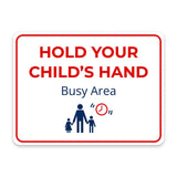 Classic Framed Plus Hold Your Child’s Hand – Busy Area Door or Wall Sign | Child Safety Business Signs