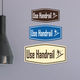 Fancy Use Handrail Wall or Door Sign