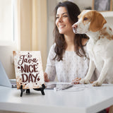 Java Nice Day Table Sign with Acrylic Stand (6x8“) | Coffee Lovers | Office & Home Table Signs