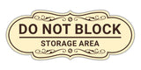 Signs ByLITA Designer Do Not Block Storage Area Wall or Door Sign