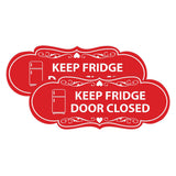 Signs ByLITA Designer Keep Fridge Door Closed Wall or Door Sign