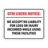 Classic Framed Plus Gym Users Notice: We Accept No Liability For Loss or Injury Incurred While Using These Facilities Wall or Door Sign| Easy Installation | Disclaimer Waiver Notice