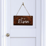 He is Risen 5x10 Hanging Wall or Door Sign | Religious Home Decor