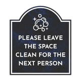 Please Leave The Space Clean For The Next Person' Headstone ? Wall/Door Restroom & Hygiene Sign