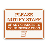 Classic Framed Plus Please Notify Staff of Any Changes to Your Information Door or Wall Sign | Medical Facility Greeting & Reception