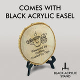 Coffee Themed Tips Rustic Wood Discs – Natural Bark-Edge with a Sleek Black Acrylic Easel