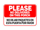 Classic Framed Plus Please No Deliveries On This Porch / No dejar paquetes en esta puerta Por favor Door or Wall Sign | Business & Warehouse Signage