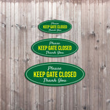 Oval Plus Please Keep Gate Closed Thank You Wall or Door Sign | Business and Workplace Signage