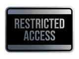 Classic Framed Restricted Access Wall or Door Sign