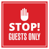 Signs ByLITA Square Stop! Guests Only Wall or Door Sign