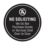 Circle No Soliciting We Do Not Purchase Goods or Services Sold Door to Door Wall or Door Sign