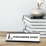 Purchasing staff, Black frame Desk Sign (2 x 8")