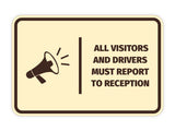 Signs ByLITA Classic Framed All Visitors And Drivers Must Report To Reception Door or Wall Sign Easy Installation | Health And Safety | Building And Hospitality Signs