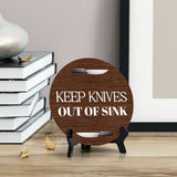 Keep Knives Out of Sink Circle Table Sign with Acrylic Stand (5x5") | Home & Office Décor