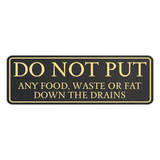 Standard Plus Do Not Put Any Food, Waste or Fat Down The Drains Wall or Door Sign | Shared Kitchen Signage
