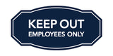 Signs ByLITA Victorian Keep Out Employees Only Business Wall or Door Sign