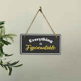 Everything Is Figureoutable 5x10 Hanging Plus Wall or Door Sign | Religious Home Decor