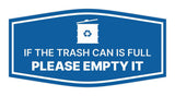 Signs ByLITA Fancy If the Trash Can is Full, Please Empty It Wall or Door Sign