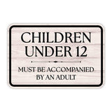 Classic Framed Plus Children Under 12 Must Be Accompanied By An Adult Door or Wall Sign | Children's Warning and Safety Signs