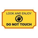 Notched Standard Look and Enjoy Do Not Touch Wall or Door Sign | Safety & Caution
