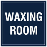 Signs ByLITA Square Waxing Room Sign - Easy Installation | Durable Material